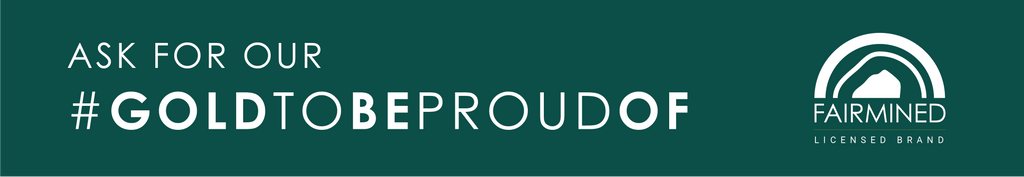 fairmined gold to be proud of